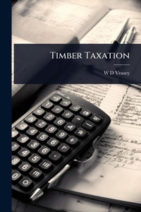 Abbildung von: Timber Taxation - Hutson Street Press