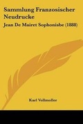 Cover: Sammlung Franzosischer Neudrucke - Kessinger Publishing