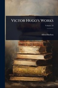 Cover: Victor Hugo's Works - Hutson Street Press
