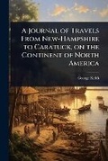 Cover: A Journal of Travels From New-Hampshire to Caratuck, on the Continent of North America - Hutson Street Press