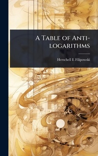 Abbildung von: A Table of Anti-logarithms - Hutson Street Press