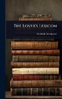 Abbildung von: The Lover's Lexicon - Hutson Street Press