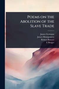 Abbildung von: Poems on the Abolition of the Slave Trade - Hutson Street Press