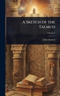 Cover: A Sketch of the Talmud - Hutson Street Press