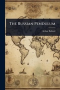 Cover: The Russian Pendulum - Hutson Street Press