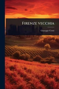 Enlarge image Cover: Firenze vecchia - Hutson Street Press