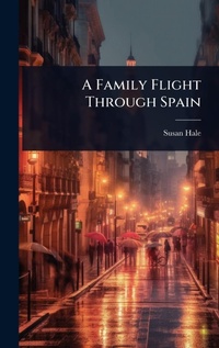 Abbildung von: A Family Flight Through Spain - Hutson Street Press