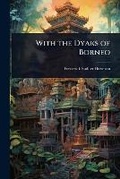Cover: With the Dyaks of Borneo - Hutson Street Press