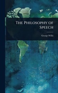 Cover: The Philosophy of Speech - Hutson Street Press