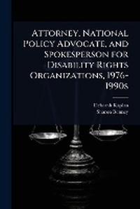 Abbildung von: Attorney, National Policy Advocate, and Spokesperson for Disability Rights Organizations, 1976-1990s - Hutson Street Press