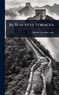 Abbildung von: In Beautiful Formosa - Hutson Street Press