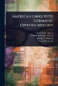 Cover: American Links With Germanic Ophthalmology - Hutson Street Press