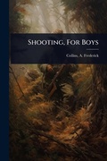 Cover: Shooting, For Boys - Hutson Street Press