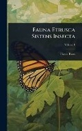 Cover: Fauna Etrusca Sistens Insecta - Hutson Street Press