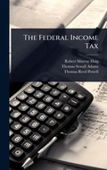 Cover: The Federal Income Tax - Hutson Street Press