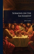 Cover: Sermons on the Sacrament - Hutson Street Press