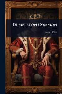 Enlarge image Cover: Dumbleton Common - Hutson Street Press