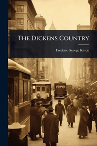 Abbildung von: The Dickens Country - Hutson Street Press
