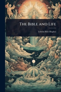 Enlarge image Cover: The Bible and Life - Hutson Street Press
