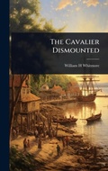 Cover: The Cavalier Dismounted - Hutson Street Press