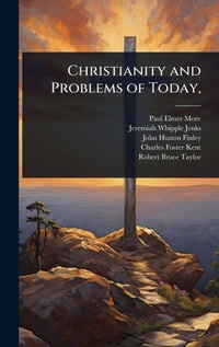 Enlarge image Cover: Christianity and Problems of Today, - Hutson Street Press