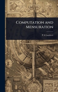 Enlarge image Cover: Computation and Mensuration - Hutson Street Press