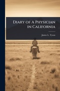Cover: Diary of A Physician in California - Hutson Street Press