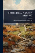 Cover: Notes From a Diary, 1851-1872 - Hutson Street Press