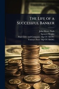 Cover: The Life of a Successful Banker - Hutson Street Press