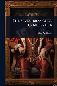 Enlarge image Cover: The Seven-branched Candlestick - Hutson Street Press