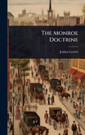 Cover: The Monroe Doctrine - Hutson Street Press