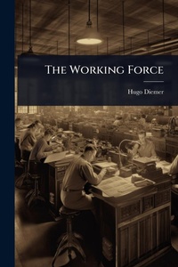 Enlarge image Cover: The Working Force - Hutson Street Press