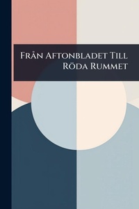 Abbildung von: FrA n Aftonbladet Till Roeda Rummet - Hutson Street Press
