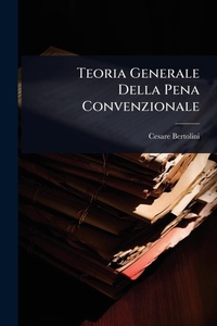 Abbildung von: Teoria Generale Della Pena Convenzionale - Hutson Street Press