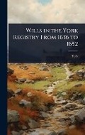 Cover: Wills in the York Registry From 1636 to 1652 - Hutson Street Press