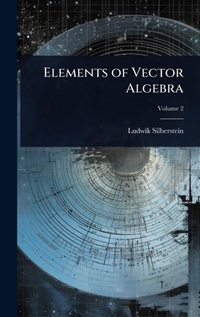 Enlarge image Cover: Elements of Vector Algebra - Hutson Street Press