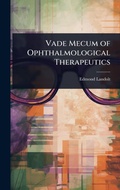 Cover: Vade Mecum of Ophthalmological Therapeutics - Hutson Street Press
