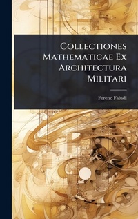 Abbildung von: Collectiones Mathematicae Ex Architectura Militari - Hutson Street Press
