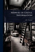 Cover: Manual of Useful Information - Hutson Street Press