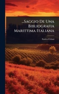 Cover: ...Saggio De Una Bibliografia Marittima Italiana - Hutson Street Press