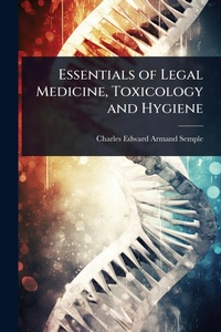 Abbildung von: Essentials of Legal Medicine, Toxicology and Hygiene - Hutson Street Press