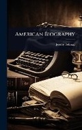 Cover: American Biography - Hutson Street Press