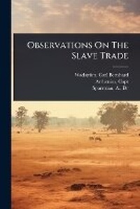 Abbildung von: Observations On The Slave Trade - Hutson Street Press