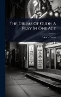 Cover: The Drums Of Oude; A Play In One Act - Hutson Street Press