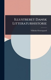 Abbildung von: Illustreret Dansk Litteraturhistorie - Hutson Street Press