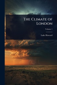 Abbildung von: The Climate of London - Hutson Street Press