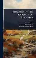 Cover: Records Of The Borough Of Leicester - Hutson Street Press