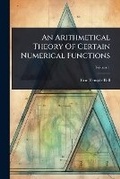 Cover: An Arithmetical Theory Of Certain Numerical Functions - Hutson Street Press