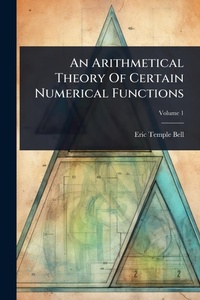 Abbildung von: An Arithmetical Theory Of Certain Numerical Functions - Hutson Street Press