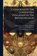 Cover: Catalogue Of The Lepidoptera Phalaenae In The British Museum - Hutson Street Press